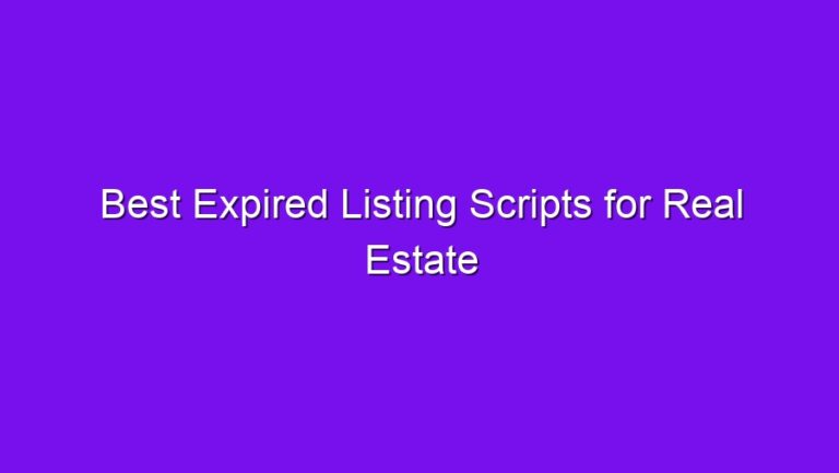Best Expired Listing Scripts for Real Estate - best expired listing scripts for real estate 2581