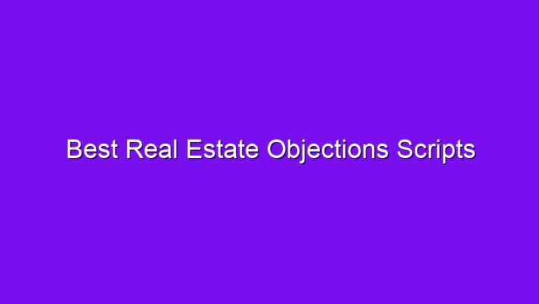 Best Real Estate Objections Scripts - best real estate objections scripts 2515