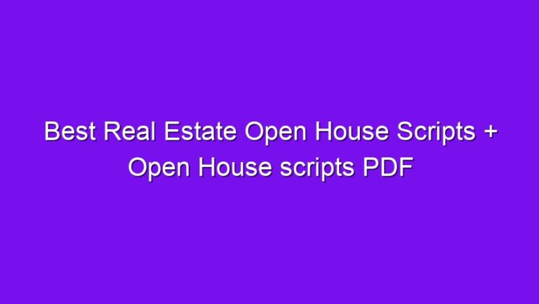 Best Real Estate Open House Scripts + Open House scripts PDF - best real estate open house scripts open house scripts pdf 2549