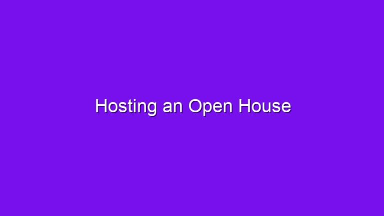 Hosting an Open House - hosting an open house 2605