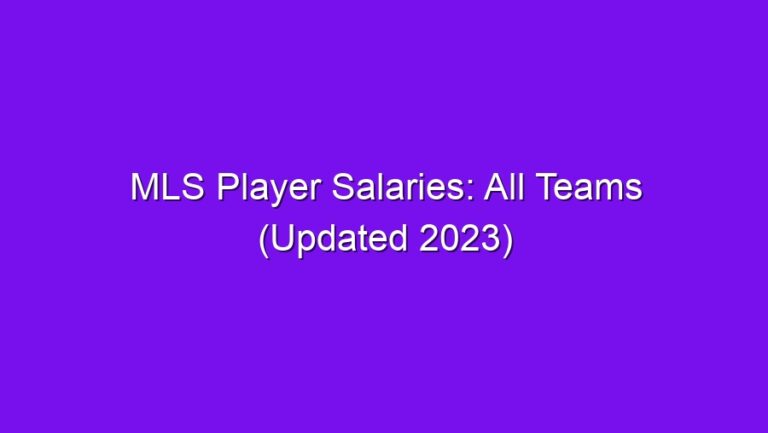 MLS Player Salaries: All Teams (Updated 2023) - mls player salaries all teams updated 2023 2477