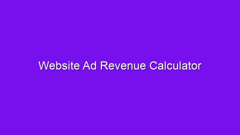 Website Ad Revenue Calculator - website ad revenue calculator 2570