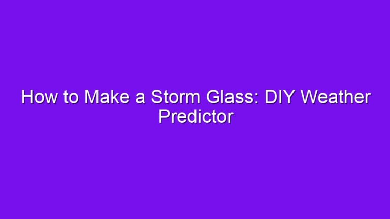 How to Make a Storm Glass: DIY Weather Predictor - how to make a storm glass diy weather predictor 2815