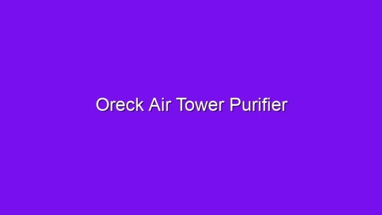 Oreck Air Tower Purifier - oreck air tower purifier 2852