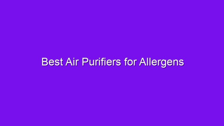 Best Air Purifiers for Allergens - best air purifiers for allergens 2890