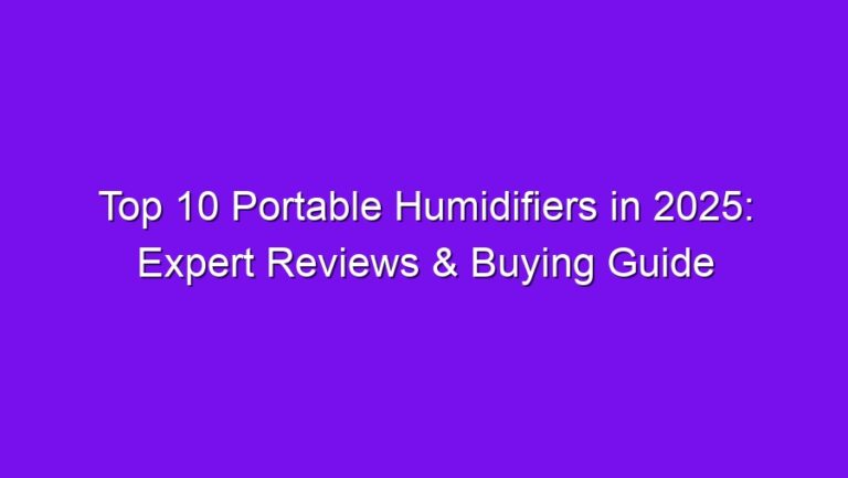 Top 10 Portable Humidifiers in 2025: Expert Reviews & Buying Guide - top 10 portable humidifiers in 2025 expert reviews buying guide 2947